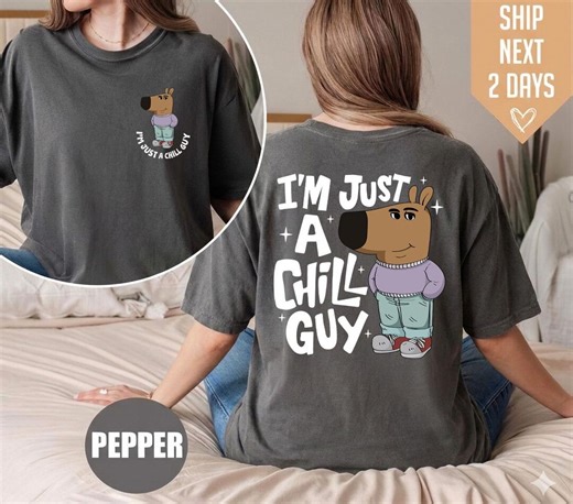Comfort Colors® Im Just A Chill Guy Shirt - Etsy