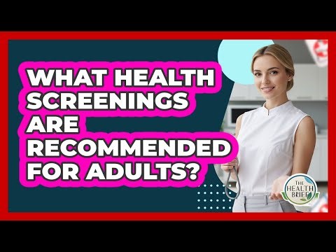 What Health Screenings Are Recommended For Adults?