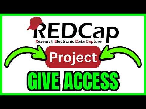How To GIVE ACCESS To REDCap Project (QUICK & EASY) 2026