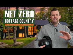 If I Had a Hammer, I'd Build You a Net Zero Home in Cottage Country
