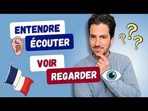 ⚠️ ENTENDRE or ÉCOUTER? VOIR or REGARDER? | What's the difference?