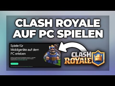 Play Clash Royale on PC - Tutorial
