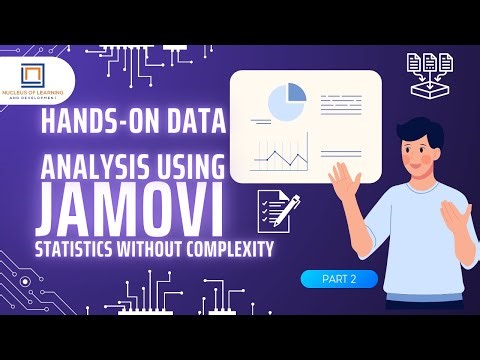 Data Analysis Using JAMOVI|Part 2|Statistics Without Complexity|Data Analysis|NLD