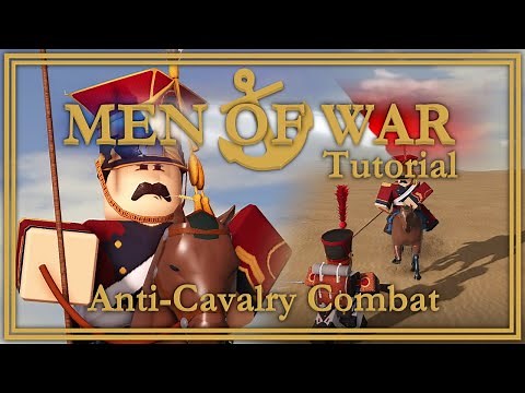 [MEN OF WAR] Tutorial | How to Combat against Cavalry