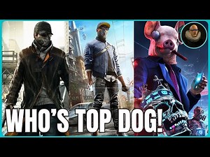 All 3 Watch Dog Games Ranked PS5 PC