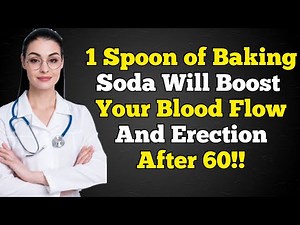 Just 1 Spoon of Baking Soda Before Bed Boosts Male Hormones and Erections Fast | Advice for Elderly!