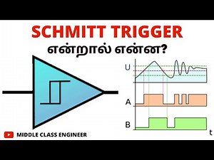 Schmitt Trigger !! அட இவ்ளோ தானா!! | Schmitt Trigger using OP-AMP | Tamil | Middle Class Engineer |