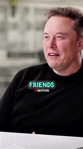 Elon Musk on Friendship and Deep Thinking