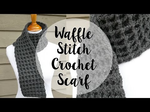 How To Crochet the Waffle Stitch Scarf