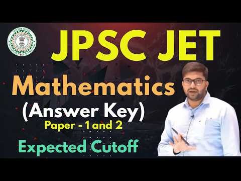 JPSC JET Mathematics Answer Key 2026 | Paper 1 & 2 | Expected Cutoff Analysis