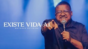 MP3 DOWNLOAD: Matheus Oliveira - Existe Vida Aí [  Lyrics] | CeeNaija