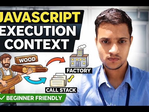 JavaScript Execution Context Explained Using Carpenter & Factory Example | Easy Visualization