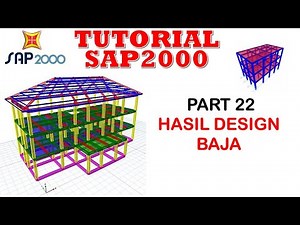 SAP2000 TUTORIAL PART 22 ll STEEL DESIGN RESULT