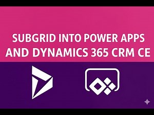 13. Subgrid Into Form In Power Apps and Dynamics 365 CRM CE