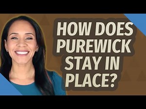 How does PureWick stay in place?