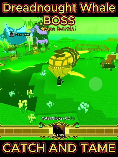 I Defeated and Got the DREADNOUGHT WHALE Boss in Catch and Tame #roblox #robloxgaming #catchandtame