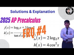 2025 AP Precalculus FRQ #4 – Step-by-Step Solution