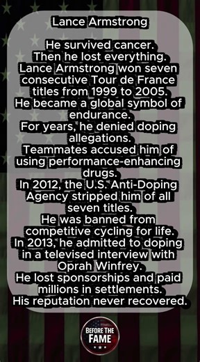 Lance Armstrong Won 7 Tour de France Titles — Then Lost Them All