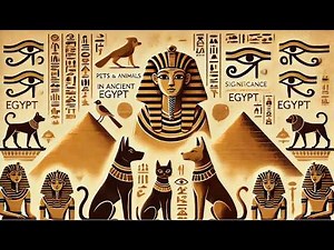 The Role of Pets and Animals in Ancient Egypt: Significance and Symbolism