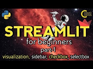 Streamlit Tutorial For Beginners - #part1 Visualization, SideBar, CheckBox, SelectBox