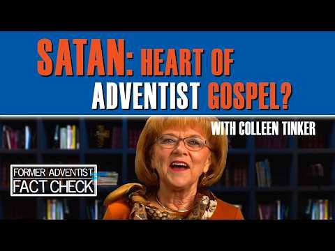 Satan: Heart of Adventist Gospel? (Q1 L13)