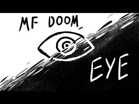 MF DOOM - Eye (Animation)
