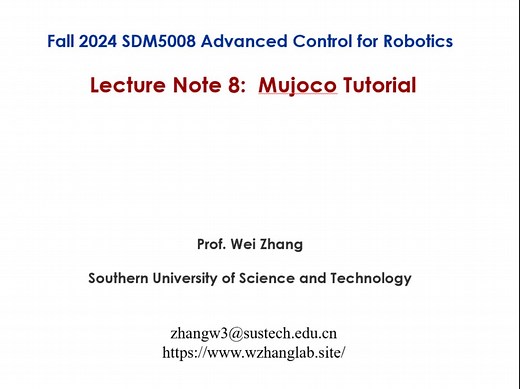 Lec8-1: Mujoco Tutorial- 仿真原理，核心模块，与机器人仿真器