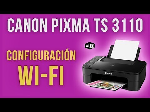 Configuración Wifi para impresoras Canon | TS 3110 | DenisTEC