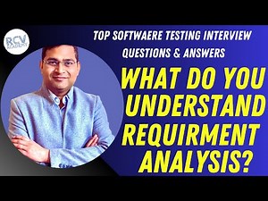 What do you understand by Requirement Analysis? | Software Testing Interview Questions