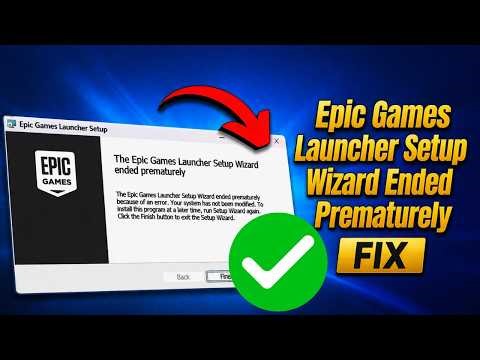 Epic Games Launcher Setup Wizard Ended Prematurely FIX (Windows 10/11 2026)