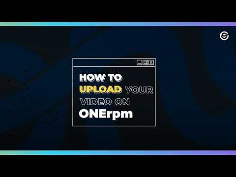 How to Distribute Videos With ONErpm || Tutorial
