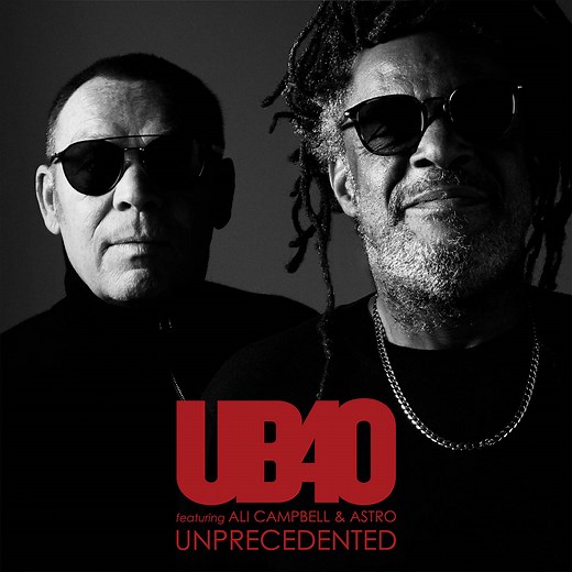 UB40 Featuring Ali Campbell & Astro Announce New Album ‘Unprecedented’