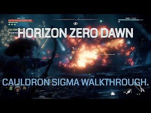 Horizon Zero Dawn - Cauldron Sigma | Walkthrough.