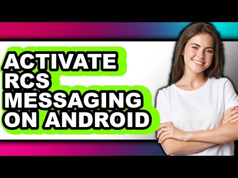 How to Activate Rcs Messaging on Android - Step by Step