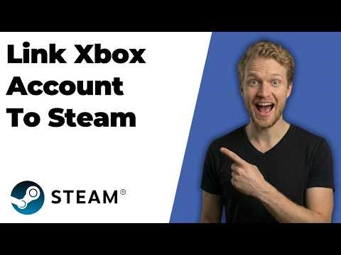 How To Link Xbox Account To Steam (2026 Easy Guide)