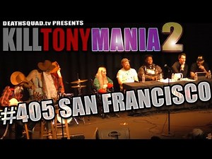 KILL TONY #405 (SAN FRANCISCO)