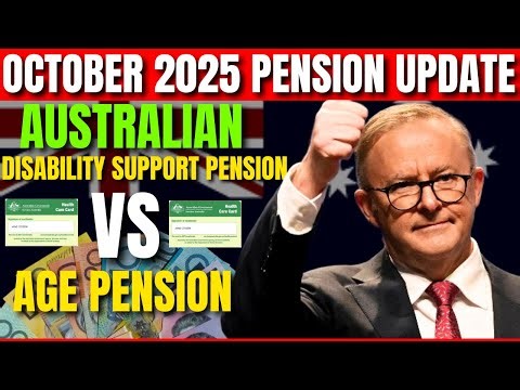 OLD AGE PENSION VS DISABILITY PENSION IN AUSTRALIA | LATEST OCTOBER 2025 PENSION UPDATE