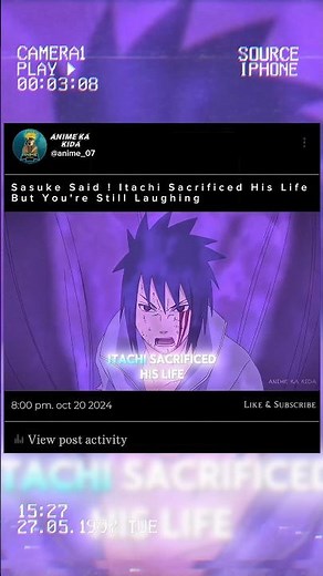 Sasuke Said ! Itachi Sacrificed His Life. But you're Still Laughing #naruto