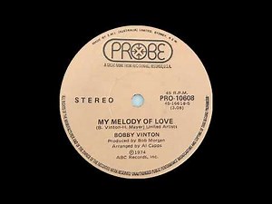 1974: Bobby Vinton - My Melody of Love - 45