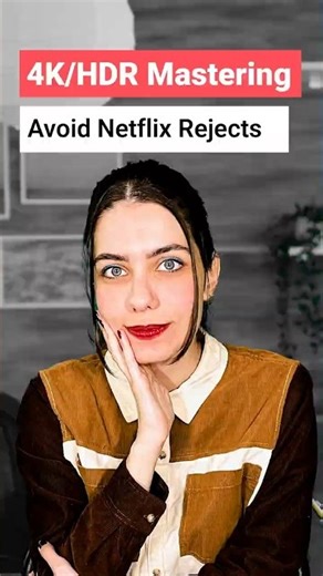 Netflix Mastering: Easy 4K/HDR Tips 🎬 #shorts
