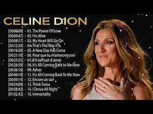 Celine Dion Greatest Hits – Best Songs of All Time (Full Album)