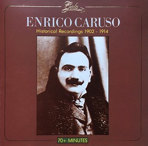 Enrico Caruso - Historical Recordings 1902-1914