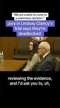 Jury In Lindsay Clancy’s Trial Says They’re Deadlocked