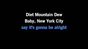 Karaoke Diet Mountain Dew - Lana Del Rey - CDG, MP4, KFN - Karaoke Version