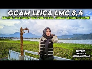 Really Champion 🔥CONFIG GCAM LMC 8.4 Config Snapshot HDR Pro Support Ultra wide 0.5 & Clear Results