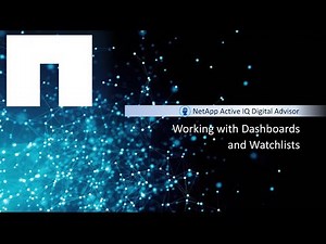 Working with Dashboards and Watchlists - Active IQ Digital Advisor