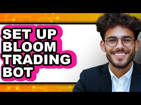 How to Set Up Bloom Trading Bot (Easy Method)