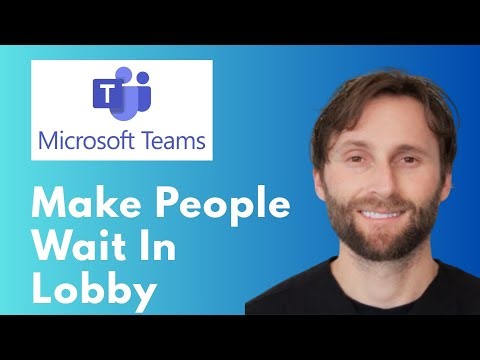 How to Make Everyone Wait in the Lobby in Microsoft Teams [Full Guide 2026]