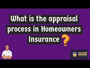 What is the appraisal process in homeowners insurance?