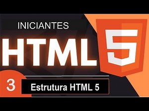 03 - Entendendo a Estrutura do HTML5 - Guia Completo para Iniciantes
